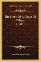 The Story Of A Grain Of Wheat (1903)