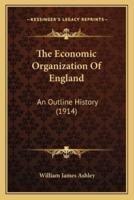 The Economic Organization Of England