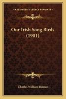Our Irish Song Birds (1901)