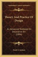 Theory And Practice Of Design