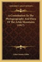 A Contribution To The Phytogeography And Flora Of The Arfak Mountains (1917)