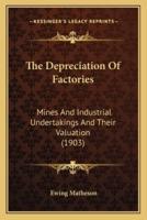 The Depreciation Of Factories