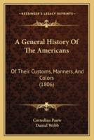 A General History Of The Americans