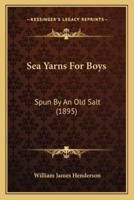 Sea Yarns For Boys