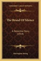 The Brand Of Silence