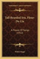 Tall Bearded Iris, Fleur-De-Lis