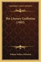 The Literary Guillotine (1903)