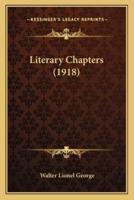 Literary Chapters (1918)