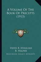 A Volume Of The Book Of Precepts (1915)