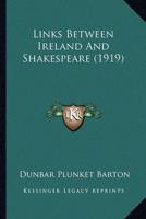Links Between Ireland And Shakespeare (1919)