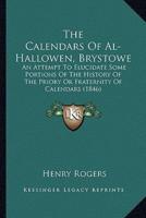 The Calendars Of Al-Hallowen, Brystowe