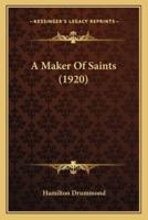 A Maker Of Saints (1920)