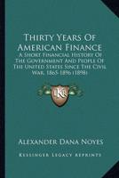 Thirty Years Of American Finance