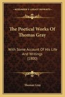 The Poetical Works Of Thomas Gray