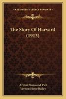 The Story Of Harvard (1913)