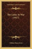 The Latin At War (1917)