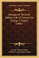 Passages In The Early Military Life Of General Sir George T. Napier (1884)