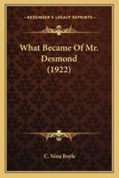 What Became Of Mr. Desmond (1922)