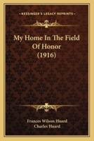 My Home In The Field Of Honor (1916)