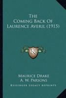 The Coming Back Of Laurence Averil (1915)