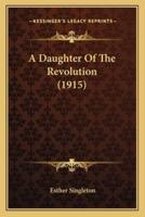 A Daughter Of The Revolution (1915)