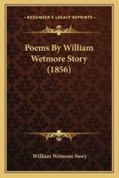 Poems By William Wetmore Story (1856)