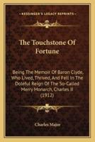 The Touchstone Of Fortune