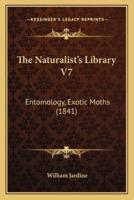The Naturalist's Library V7