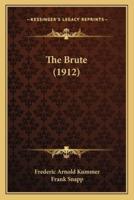 The Brute (1912)