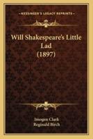 Will Shakespeare's Little Lad (1897)