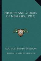 History And Stories Of Nebraska (1913)