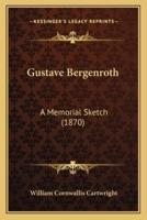 Gustave Bergenroth