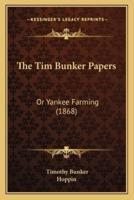 The Tim Bunker Papers