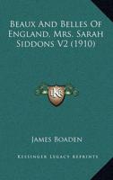 Beaux And Belles Of England, Mrs. Sarah Siddons V2 (1910)