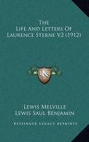 The Life And Letters Of Laurence Sterne V2 (1912)