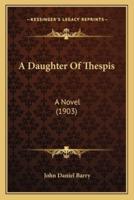 A Daughter Of Thespis