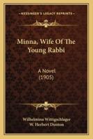 Minna, Wife Of The Young Rabbi
