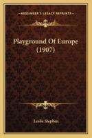 Playground Of Europe (1907)