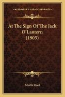 At The Sign Of The Jack O'Lantern (1905)