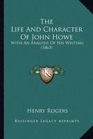 The Life And Character Of John Howe
