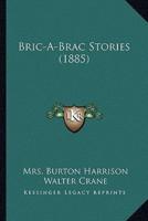 Bric-A-Brac Stories (1885)