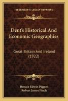 Dent's Historical And Economic Geographies