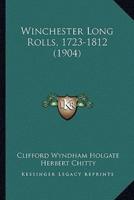 Winchester Long Rolls, 1723-1812 (1904)