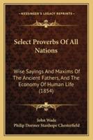 Select Proverbs Of All Nations