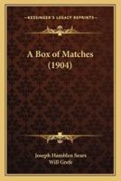 A Box of Matches (1904)