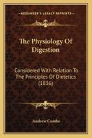 The Physiology Of Digestion