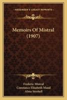 Memoirs Of Mistral (1907)