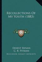 Recollections Of My Youth (1883)