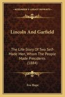 Lincoln And Garfield