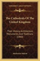 The Cathedrals of the United Kingdom